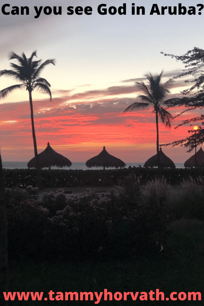 Seeing God's beautiful sunset in Aruba