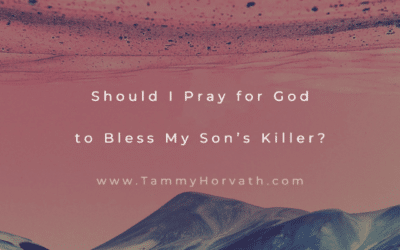 Should I Pray for God to Bless My Son’s Killer?